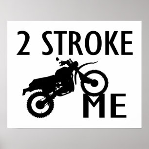 2 Stroke Me Dirt Bike Poster