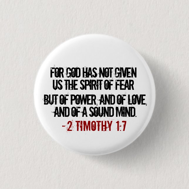 2 Timothy 1:7 Bold Verse 3 Cm Round Badge (Front)