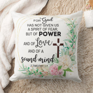 2 Timothy 1:7 God has not given a spirit of fear Cushion