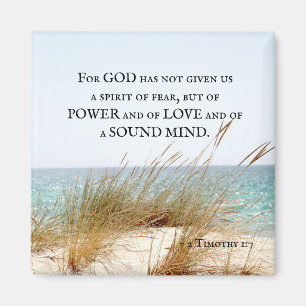 2 Timothy 1:7 God has not given a spirit of fear, Magnet