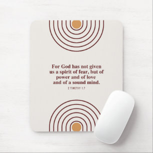 2 Timothy 1:7 God has not given a spirit of fear Mouse Mat