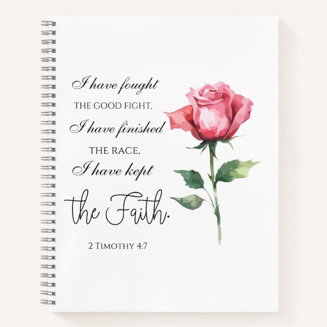 2 Timothy 4:7 - I have fought the good fight Notebook (Front)