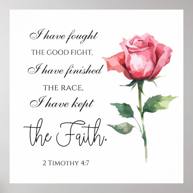 2 Timothy 4:7 - I have fought the good fight Poster (Front)