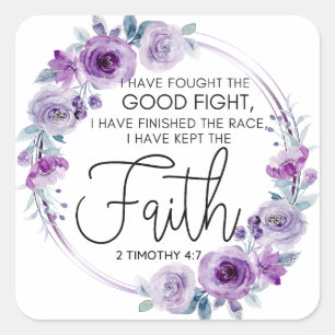 2 Timothy 4:7 I have kept the faith Purple Floral Square Sticker