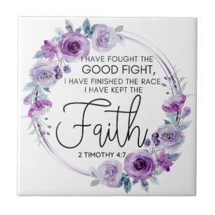2 Timothy 4:7 I have kept the faith Purple Floral Tile