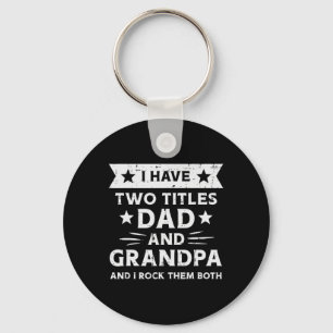 2 Titles Dad Grandpa Funny Fathers Grandparent Day Key Ring