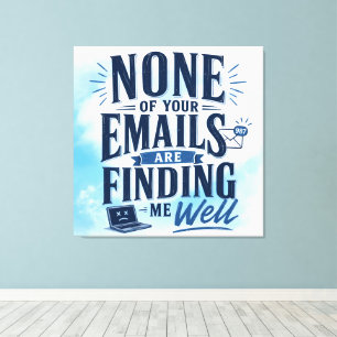#2 Work Humour Wall  Art  Wrapped Canvas (Gloss)