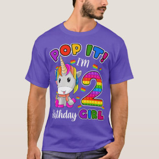 2 Year Old Gifts Pop It I'm 2 Birthday Girl Unicor T-Shirt