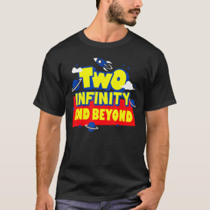 2 Year Old Two Infinity And Beyond 2nd Birthday Bo T-Shirt
