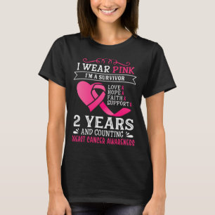 2 Years Cancer Free I Wear Pink I'm A Breast Cance T-Shirt