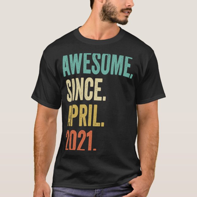 2 Years Old Awesome Since April 2021 2nd Birthday  T-Shirt (Front)