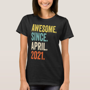 2 Years Old  Awesome Since April 2021 2nd Birthday T-Shirt