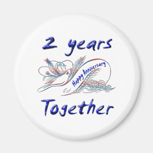 2 Years Together Magnet