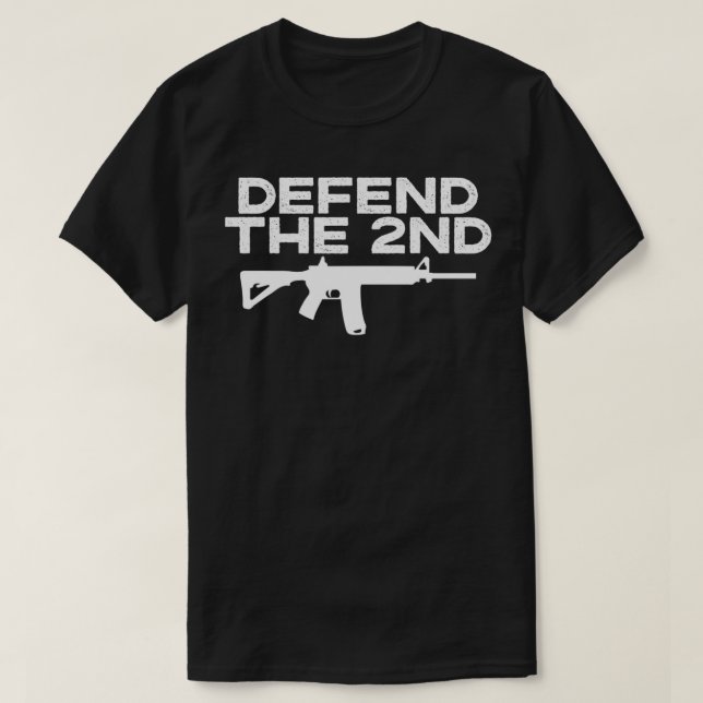 2A 2nd Amendment  Defend The Second  Pro Gun Gift  T-Shirt (Design Front)