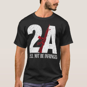 2A AR15 Rifle 2nd Amendment Patriotic Gun Owner  T-Shirt