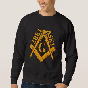 2be1ask1 Masons Compass & Square Masonic Father's Sweatshirt