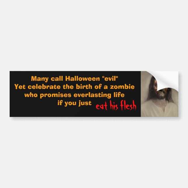 2d2ars5, Many call Halloween "evil"Yet celebrat... Bumper Sticker (Front)