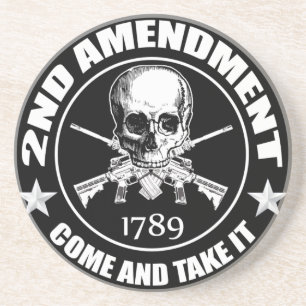 2nd Amendment Come And Take It Skull And AR's Coaster