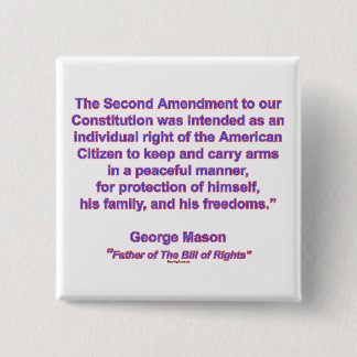 2nd Amendment - George Mason 15 Cm Square Badge