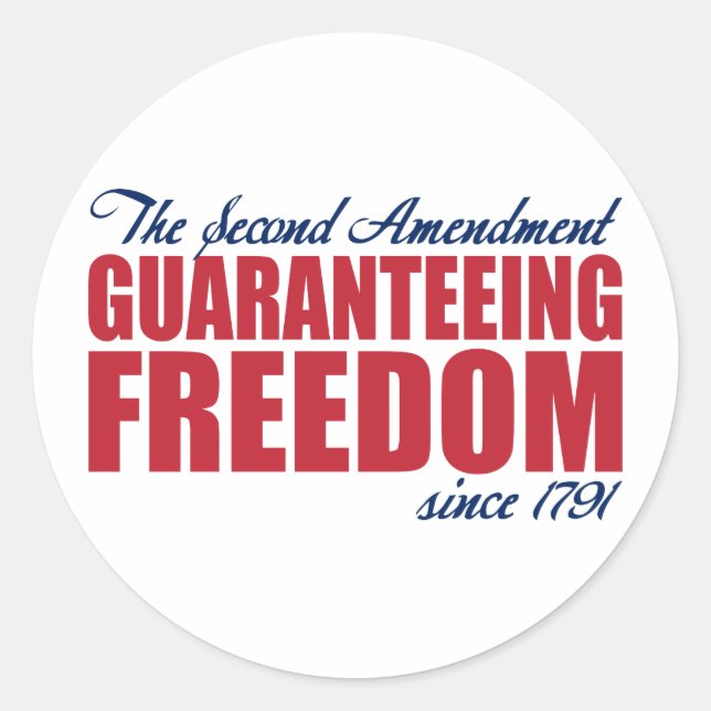 2nd Amendment - Guaranteeing Freedom Since 1791 Classic Round Sticker (Front)