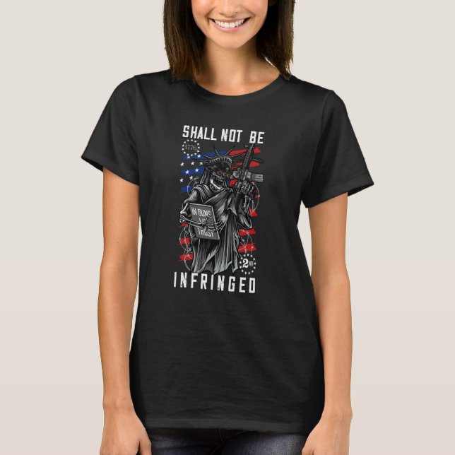 2nd Amendment Shall Not Be Infringed AR15 Pro Gun T-Shirt (Front)
