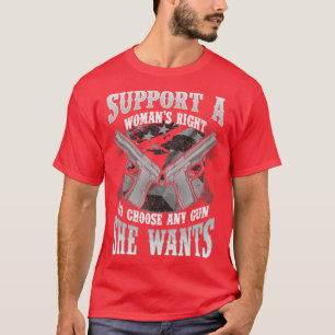 2nd Amendment Womans Gun Rights To Choose T-Shirt