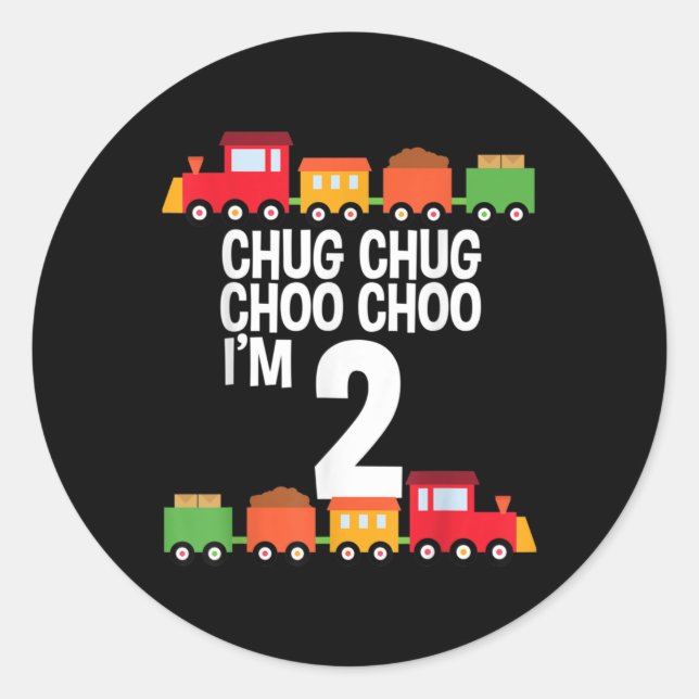 2nd Birthday Chug Chug Choo Choo I'm 2 Train Party Classic Round Sticker (Front)