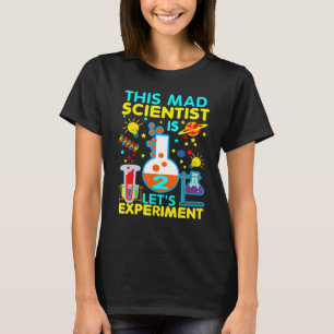 2nd Birthday Gift This Mad Scientist Is 2 Let's Ex T-Shirt