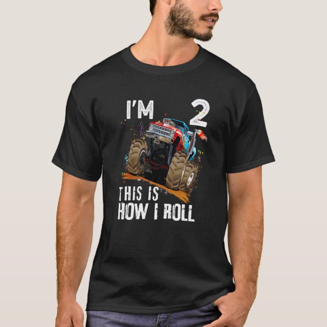 2nd Birthday  This Is How I Roll Monster Truck 2 Y T-Shirt (Front)