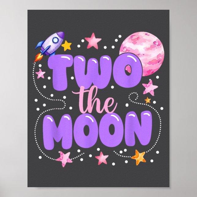 2nd Birthday Two The Moon Birthday Girl 2 Year Old Poster (Front)