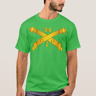 2nd Bn 94th Field Artillery Regiment Arty Br wo Tx T-Shirt