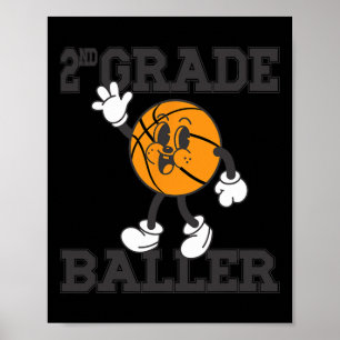 2nd Grade Baller Basketball Back to School - Kids  Poster