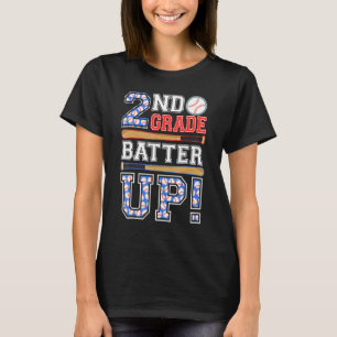 2nd Grade Batter Up Baseball Second Grade Back To T-Shirt