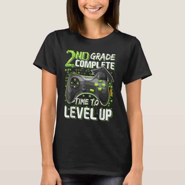 2nd Grade Complete Time To Level Up Happy Last Day T-Shirt (Front)