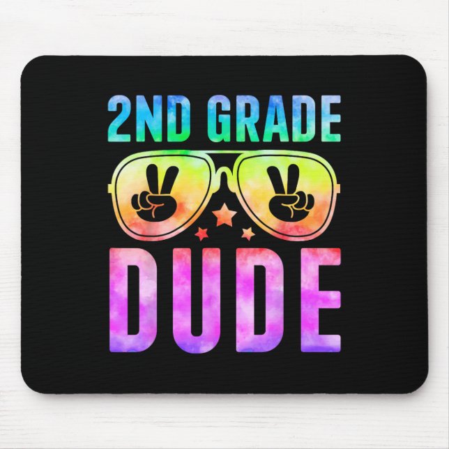 2nd Grade Cool Dude Tie Dye Back To School Second  Mouse Mat (Front)