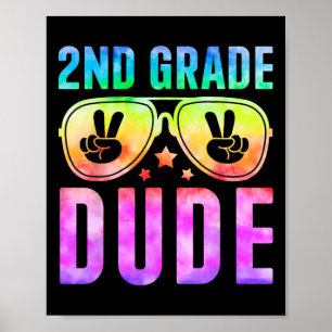 2nd Grade Cool Dude Tie Dye Back To School Second Poster