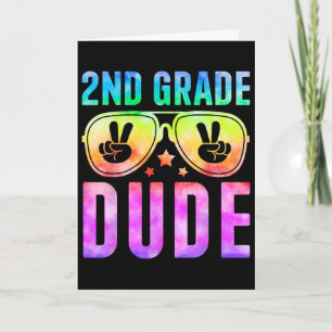 2nd Grade Cool Dude Tie Dye Ck To School Second Gr Card