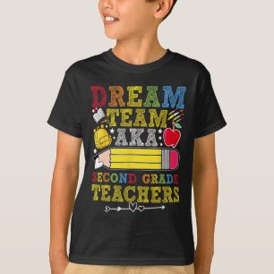 2nd Grade Dream Team Teachers Second Grade Teacher T-Shirt