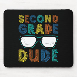 2nd Grade Dude Ck To School First Day Of School Bo Mouse Mat