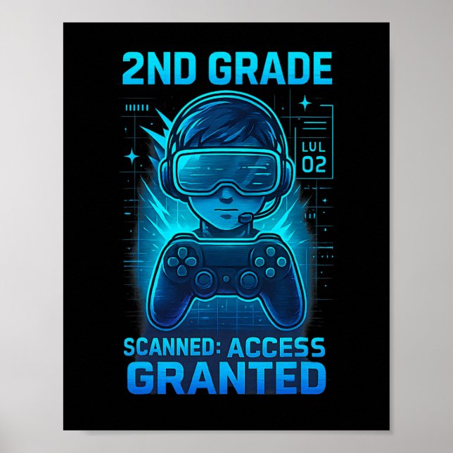 2nd Grade Gamer Access Granted Kids Gaming Tee  Poster (Front)