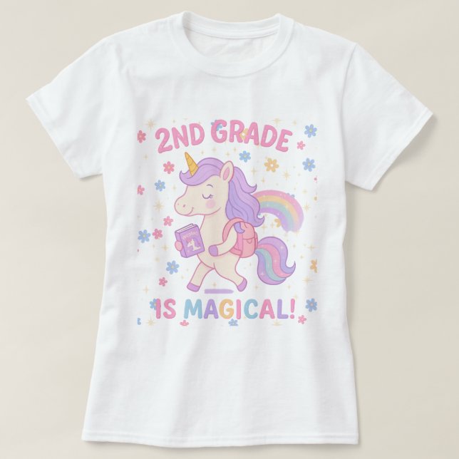 2nd Grade is Magical Unicorn Back School Teacher T-Shirt (Design Front)