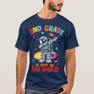 2nd Grade Is Out Of This World Space Rocket Second T-Shirt