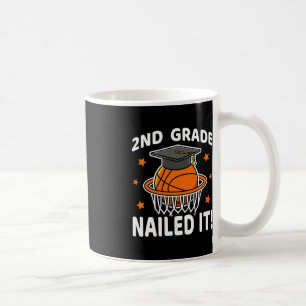 2nd Grade Nailed It Basketball Player Graduation B Coffee Mug