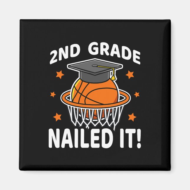 2nd Grade Nailed It Basketball Player Graduation B Magnet (Front)