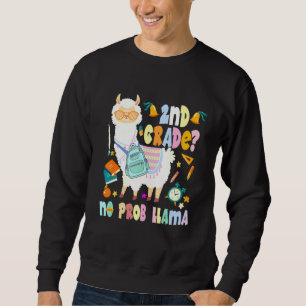 2nd Grade No Prob-Llama First Day Of School Sweatshirt