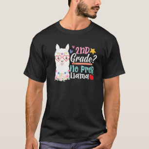 2nd Grade No Prob Llama Teacher Girls First Day Of T-Shirt