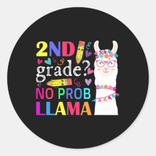 2nd Grade No Prob-llama Teacher Student First Day Classic Round Sticker