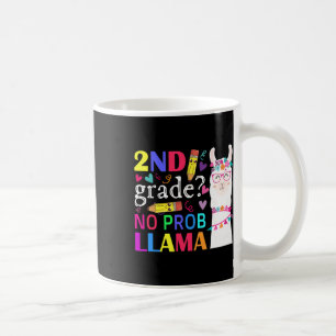 2nd Grade No Prob-llama Teacher Student First Day Coffee Mug