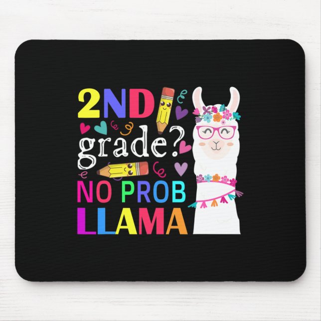 2nd Grade No Prob-llama Teacher Student First Day  Mouse Mat (Front)