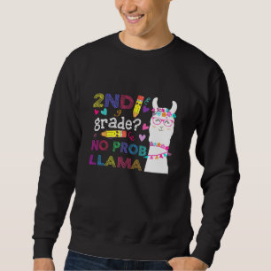 2nd Grade No Prob-Llama Teacher Student First Day Sweatshirt